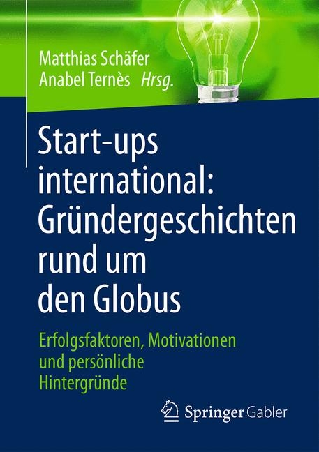 Start-ups international: Gründergeschichten rund um den Globus - 