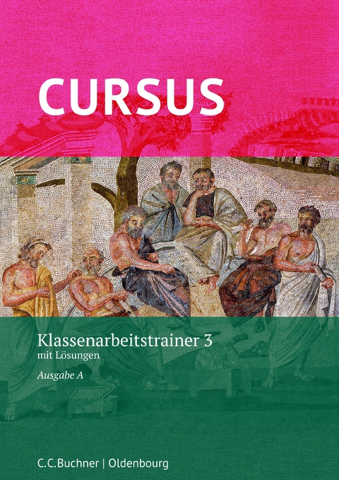 Cursus A – neu / Cursus A Klassenarbeitstrainer 3 - Michael Hotz, Friedrich Maier