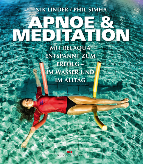 Apnoe und Meditation - Nik Linder, Phil Simha