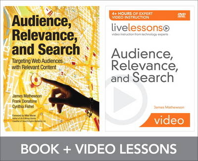 Audience, Relevance, and Search LiveLessons Bundle - James Mathewson