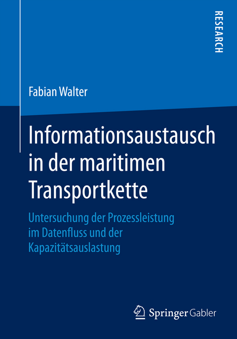 Informationsaustausch in der maritimen Transportkette - Fabian Walter