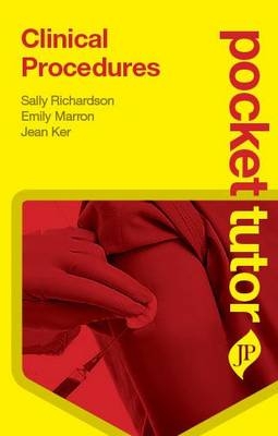 Pocket Tutor Clinical Procedures - Sally Richardson, Emily Marron, Jean Ker