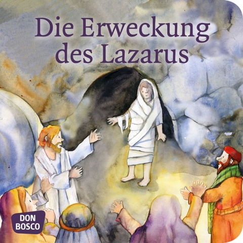 Die Erweckung des Lazarus. Mini-Bilderbuch. - Klaus-Uwe Nommensen