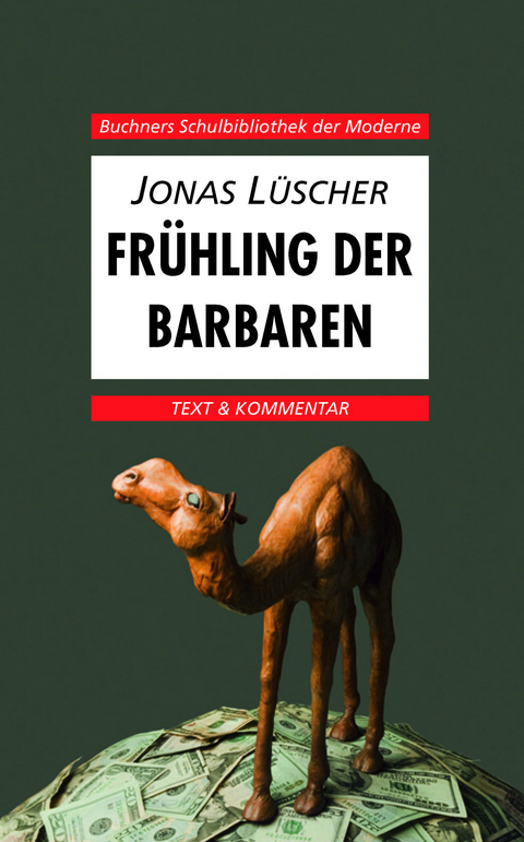 Buchners Schulbibliothek der Moderne / Lüscher, Frühling der Barbaren - Wolfgang Reitzammer