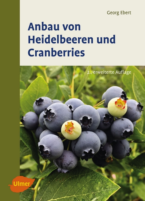 Anbau von Heidelbeeren und Cranberries - Georg Ebert