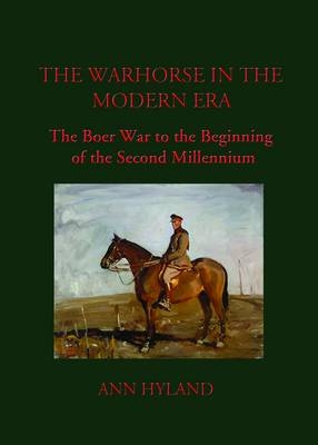 The Warhorse in the Modern Era - Ann Hyland