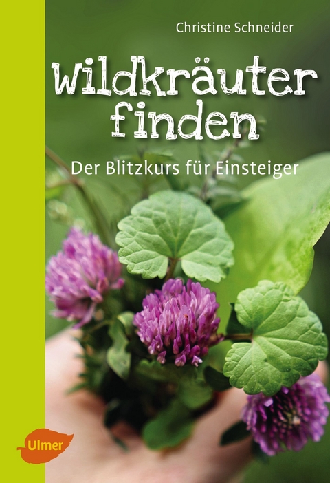 Wildkräuter finden - Christine Schneider