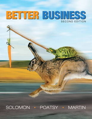 Better Business - Michael R. Solomon, Mary Anne Poatsy, Kendall Martin