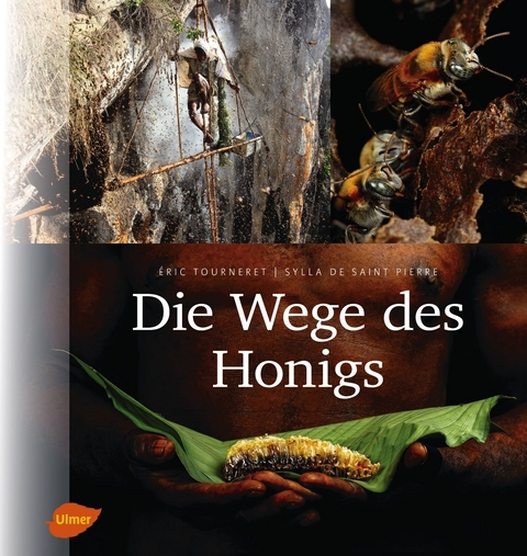 Die Wege des Honigs - Eric Tourneret, Sylla de Saint Pierre