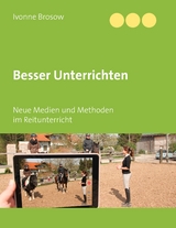 Besser unterrichten - Ivonne Brosow