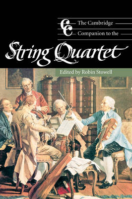 The Cambridge Companion to the String Quartet - 