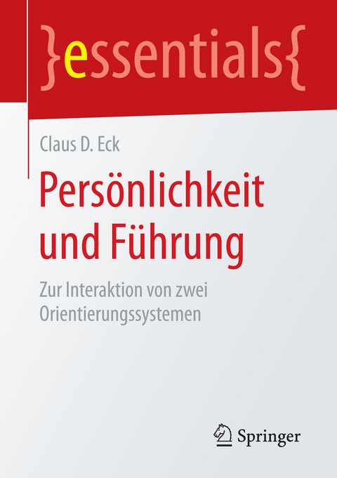 Persönlichkeit und Führung - Claus D. Eck