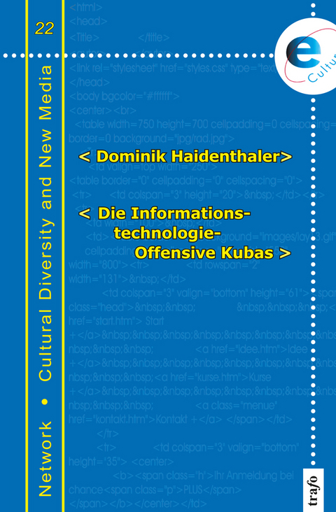 Die Informationstechnologie-Offensive Kubas - Dominik Haidenthaler