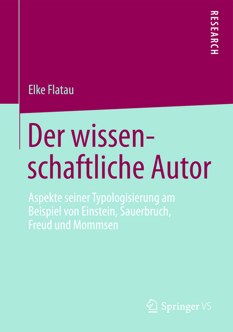 Der wissenschaftliche Autor - Elke Flatau