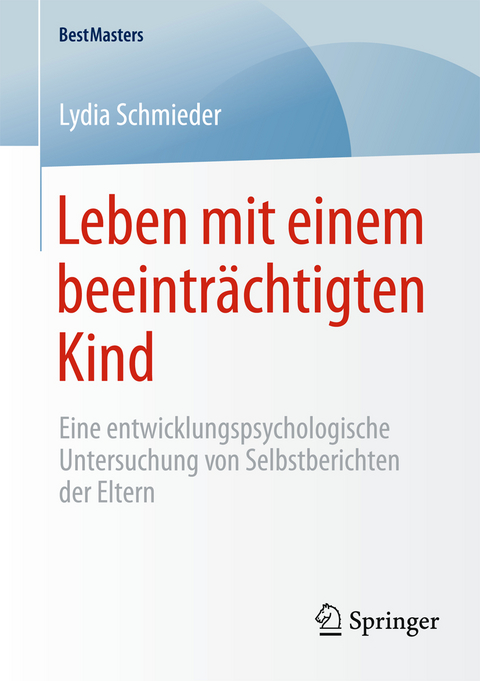 Leben mit einem beeinträchtigten Kind - Lydia Schmieder