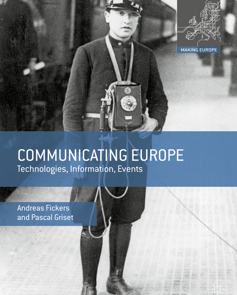 Communicating Europe - Andreas Fickers, Pascal Griset