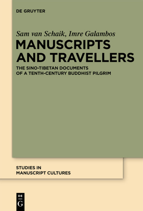 Manuscripts and Travellers - Sam Van Schaik, Imre Galambos