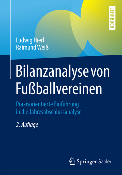 Bilanzanalyse von Fußballvereinen - Ludwig Hierl, Raimund Weiß