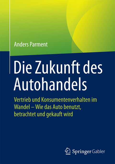 Die Zukunft des Autohandels - Anders Parment