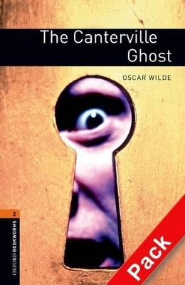 Oxford Bookworms Library: Level 2:: The Canterville Ghost audio CD pack - Oscar Wilde