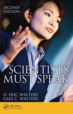 Scientists Must Speak - D. Eric Walters, Gale C. Walters