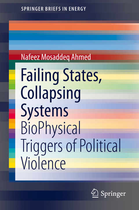 Failing States, Collapsing Systems - Nafeez Mosaddeq Ahmed