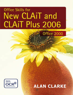 Office Skills for New Clait and Clait Plus - Alan Clarke