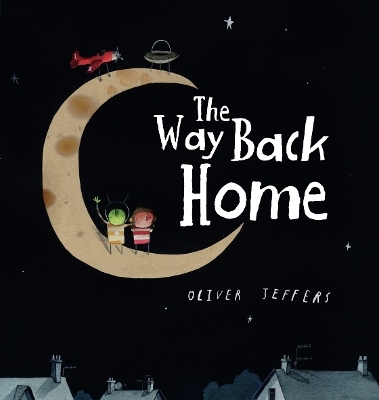 The Way Back Home Board Book - Oliver Jeffers