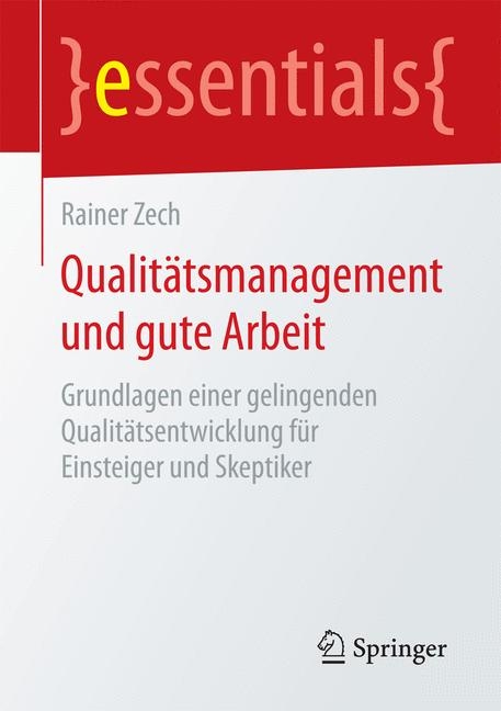 Qualitätsmanagement und gute Arbeit - Rainer Zech