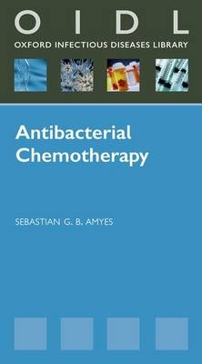 Antibacterial Chemotherapy - Sebastian G. B. Amyes