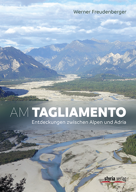 Am Tagliamento - Werner Freudenberger