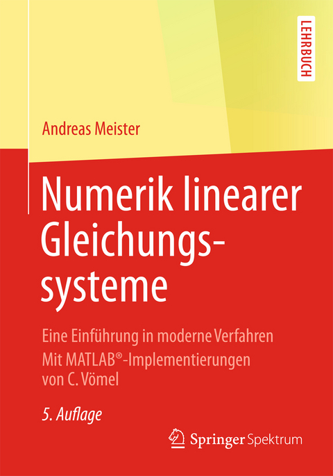 Numerik linearer Gleichungssysteme - Andreas Meister