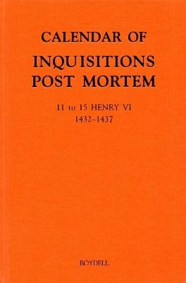 Calendar of Inquisitions Post Mortem and other Analogous Documents preserved in the Public Record Office XXIV: 11-15 Henry VI (1432-1437) - 