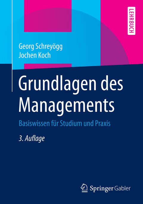 Grundlagen des Managements - Georg Schreyögg, Jochen Koch