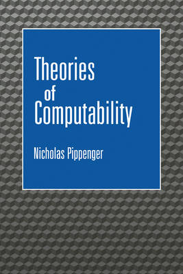 Theories of Computability - Nicholas Pippenger