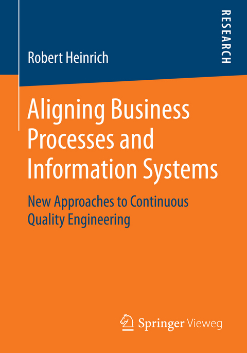 Aligning Business Processes and Information Systems - Robert Heinrich