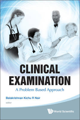 Clinical Examination: A Problem Based Approach - 