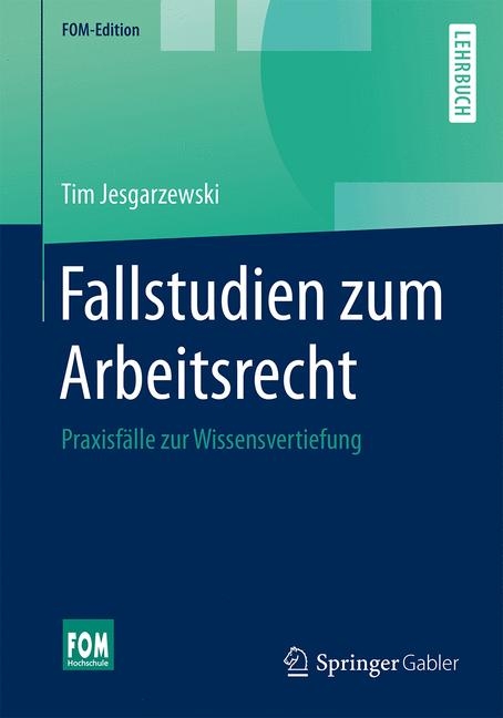 Fallstudien zum Arbeitsrecht - Tim Jesgarzewski