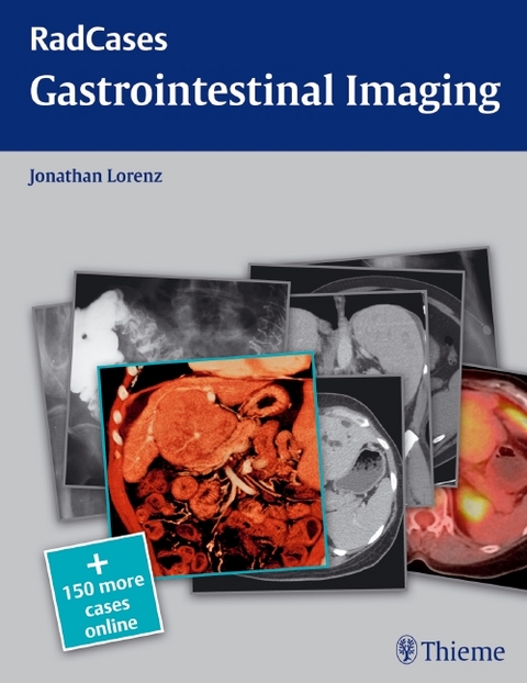 Radcases Gastrointestinal Imaging - Jonathan M. Lorenz