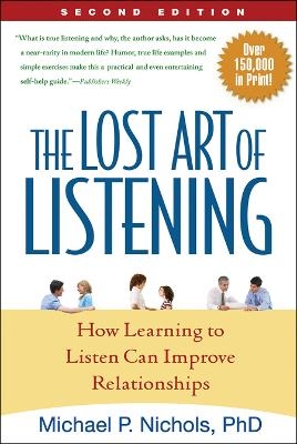 The Lost Art of Listening - Michael P. Nichols