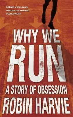 Why We Run - Robin Harvie