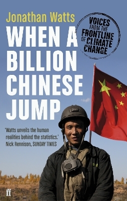 When a Billion Chinese Jump - Jonathan Watts