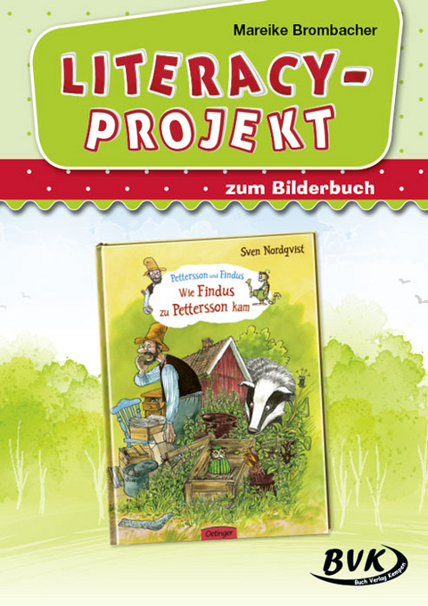 Literacy-Projekt zum Bilderbuch Wie Findus zu Pettersson kam - Mareike Brombacher