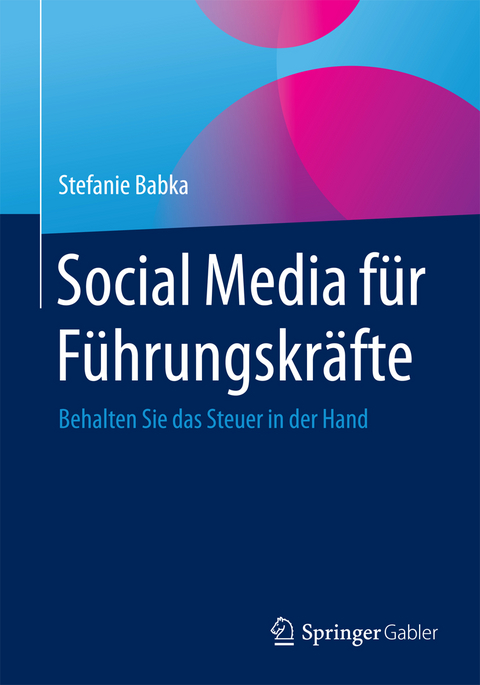 Social Media für Führungskräfte - Stefanie Babka