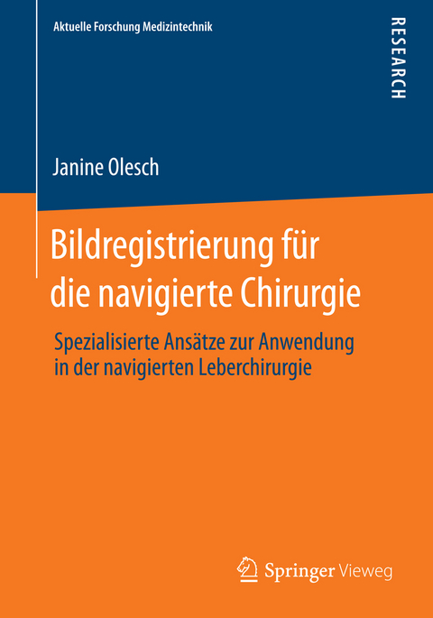 Bildregistrierung für die navigierte Chirurgie - Janine Olesch