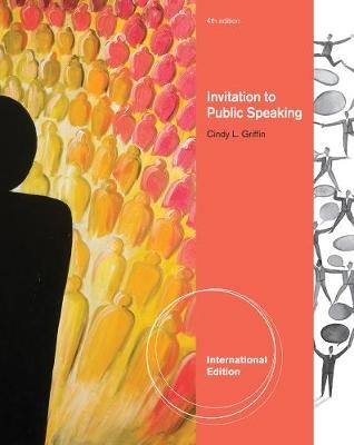 Invitation to Public Speaking, International Edition - Cindy Griffin