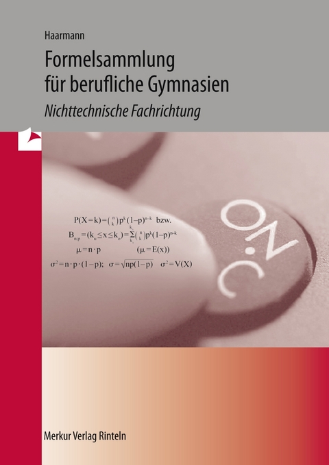 Haarmann: Formelsammlung für berufliche Gymnasien - Hermann Haarmann