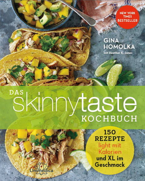 Das Skinnytaste Kochbuch - Gina Homolka