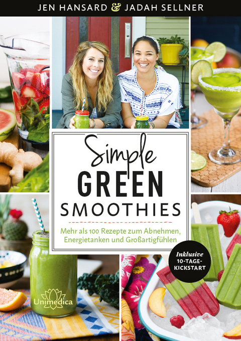 Simple Green Smoothies - Jen Hansard, Jadah Sellner