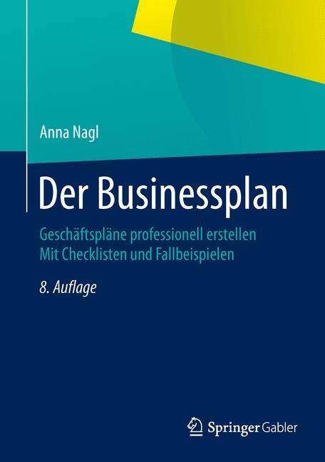 Der Businessplan - Anna Nagl